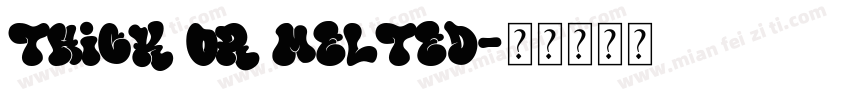 Thick or Melted字体转换